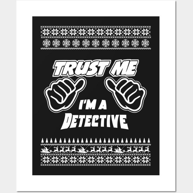 Trust Me, I’m a DETECTIVE – Merry Christmas Wall Art by irenaalison